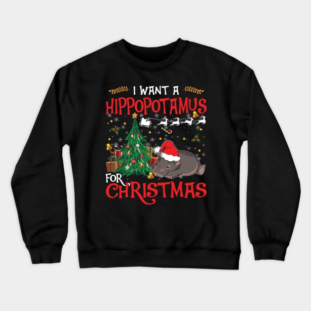 I want a hippopotamus for Christmas shirt gift hippo lover - hippo wears Santa hat shirt Crewneck Sweatshirt by TeesCircle